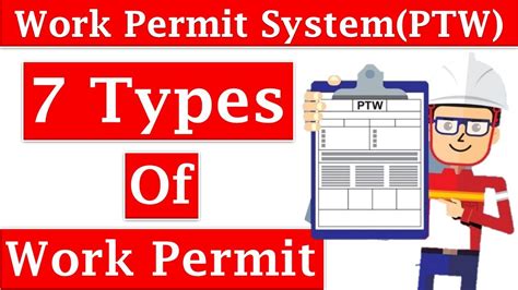 Permit To Work Ptw Work Permit System 7 Types Of Work Permit