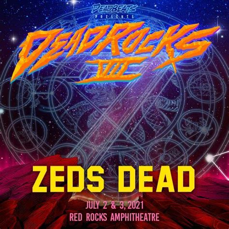 Zeds Dead 7/3 Red Rocks Amphitheatre