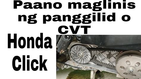 Paano Maglinis Ng Panggilid O CVT Honda Click YouTube