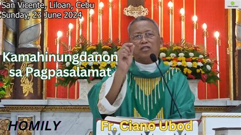 Fr Ciano Ubod Homily Unsay Mahitabo Kung Wala Tay Kasingkasing Nga