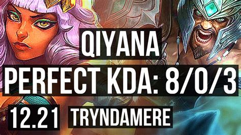 Qiyana Vs Tryndamere Mid Games Legendary M Mastery