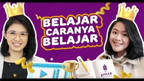 Belajar Caranya Belajar Di Binar Academy Youtube