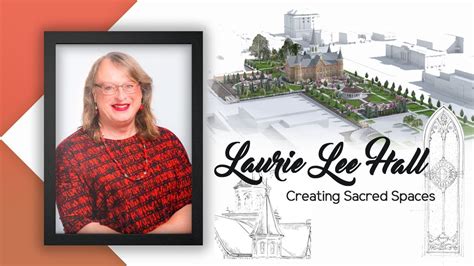 Creating Sacred Spaces Laurie Lee Hall Youtube