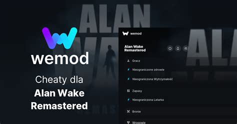 Alan Wake Remastered Cheaty I Trainery Na PC WeMod