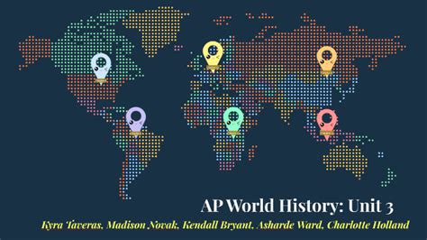 Ap World History Unit 3 By Madison Novak On Prezi