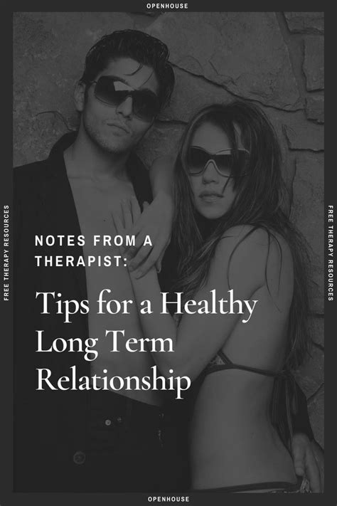 Top Tips For A Healthy Relationship That Lasts Openhouse Free Therapy Resourc Long Term