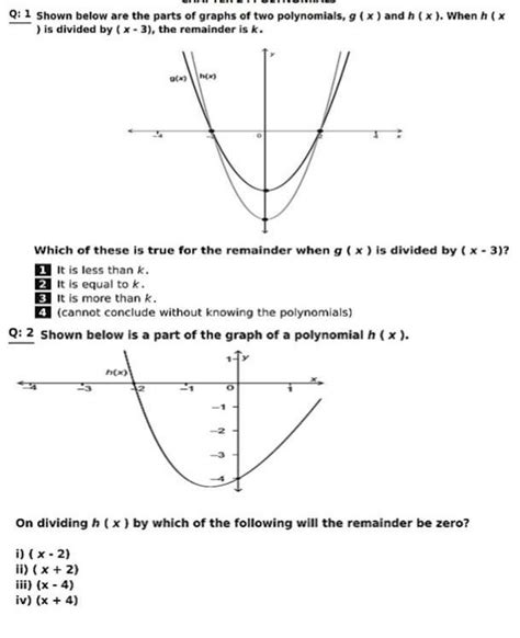 Q 1 Shown Below Are The Parts Of Graphs Of Two Polynomials G X And H X When H X Is