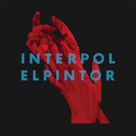 Poster And Cover El Pintor Interpol On Behance