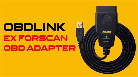 Obdlink Ex Forscan Obd Adapter Youtube