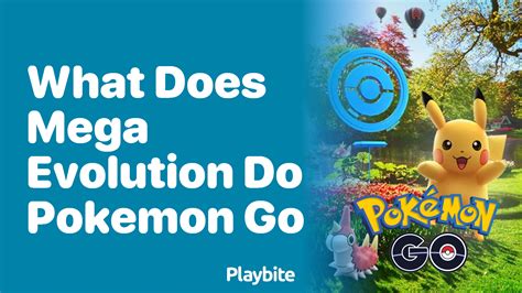 What Does Mega Evolution Do in Pokemon GO? - Playbite