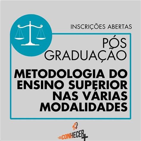 P S Gradua O Em Metodologia Do Ensino Superior Nas V Rias Modalidades