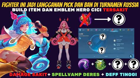 BUILD ITEM DAN EMBLEM HERO CICI TERSAKIT DI MOBILE LEGENDS ITEM CICI