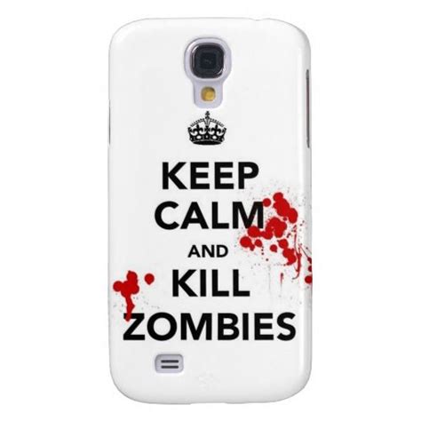 Keep Calm And Kill Zombies Case Mate Samsung Galaxy Case Zazzle