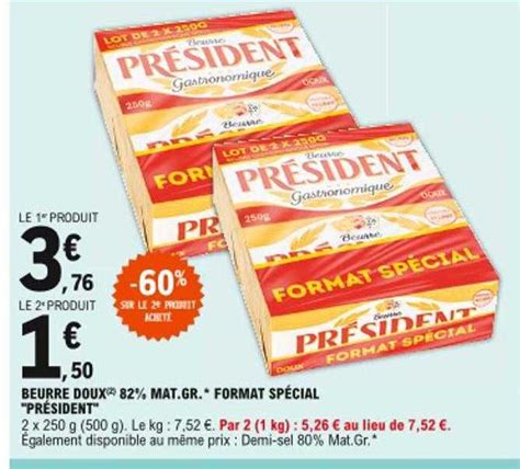 Promo Beurre Doux 82 Mat Gr Format Spécial président chez E