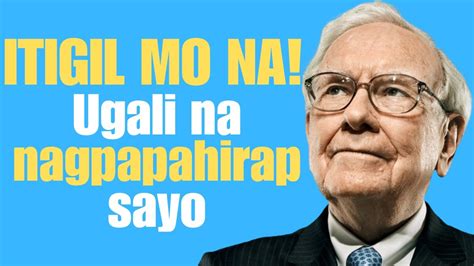 Warren Buffet Ugali Na Nagpapahirap Sayo Youtube