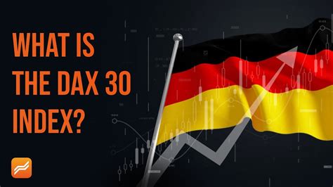 What Is The Dax Index How To Trade The German Dax For Beginners