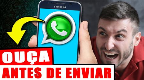 Como ouvir Àudio do WhatsApp antes de enviar ouvir meu áudio antes de