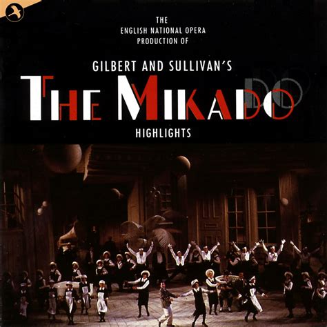 ‎the Mikado Original Cast English National Opera By Gilbert