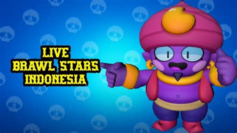 Live Yuk Push Brawl Stars Indonesia Youtube