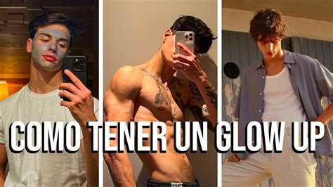 Como Ser MUY ATRACTIVO Y Tener Tu Glow Up YouTube