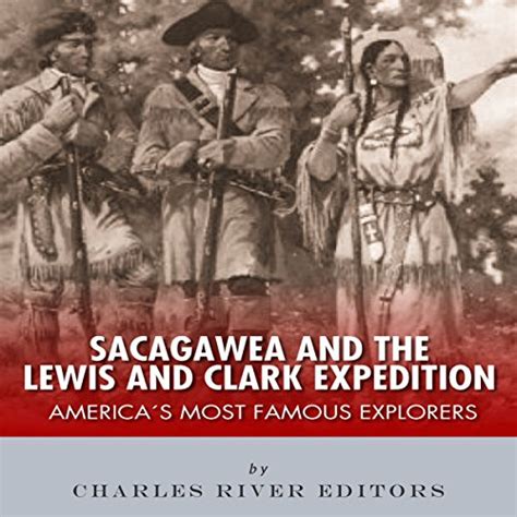 Amazon.com: Sacagawea and the Lewis & Clark Expedition: America's Most ...