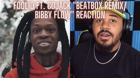 Foolio Beatbox Remixbibby Flow” Ft Cojack Reaction Youtube