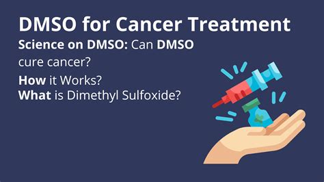 Dimethyl Sulfoxide (DMSO) for Cancer Treatment: Explained, Science