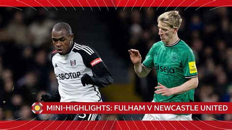 BBC IPlayer The FA Cup 2023 24 Mini Highlights Fulham V Newcastle