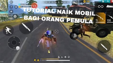 Tutorial Naik Mobil Bagi Orang Pemula Garena Free Firee Indonesia Youtube