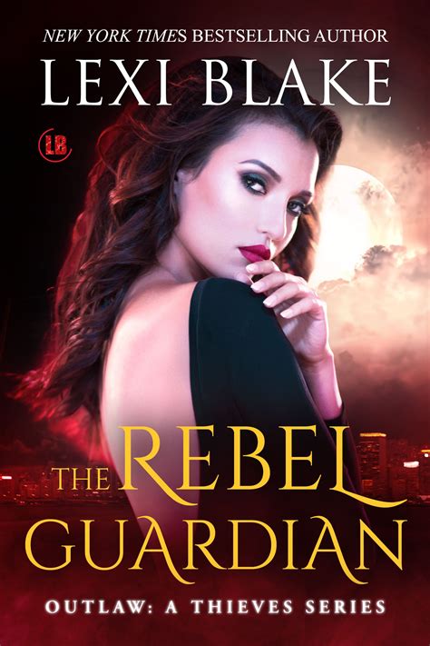 The Rebel Guardian — Lexi Blake | New York Times Bestselling Author