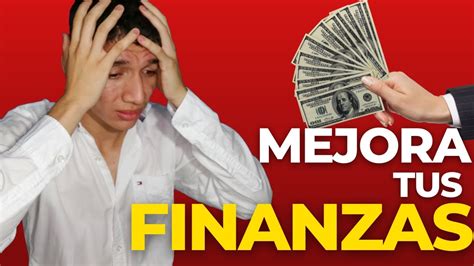 Como Mejorar Tus Finanzas Personales Con Estos Consejos Youtube