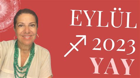 Yay Yükselen Yay Eylül 2023 Burç Yorumu Bu Ay Sizi Neler Bekliyor