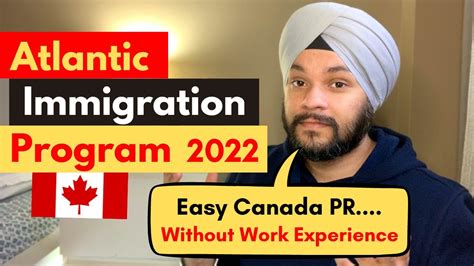 Atlantic Immigration Program Easy Canada Pr Without Work