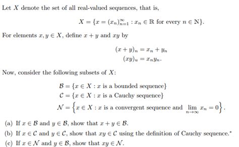 Solved Let X Denote The Set Of All Real Valued Sequences Chegg