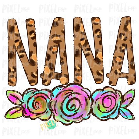 Nana Leopard Flowers Mother's Day Sublimation Design PNG | Hand Drawn PNG | Sublimation PNG ...