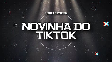 Playback Novinha Do Tiktok Vers O Lipe Lucena Karaok Youtube