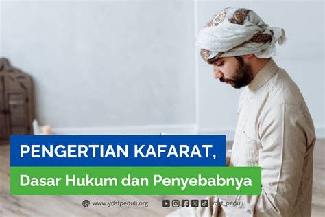 Pengertian Kafarat Dasar Hukum Dan Penyebabnya Ydsf