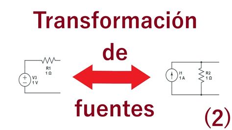 Transformaci N De Fuentes Tres Circuitos M S Para Practicar Youtube