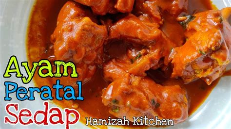 Recipe Chicken Peratal Resepi Ayam Peratal Sedap Dan Simple Youtube