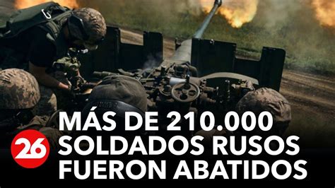 Ucrania Aseguró Que Ya Son Más De 210 000 Los Soldados Rusos Que Fueron