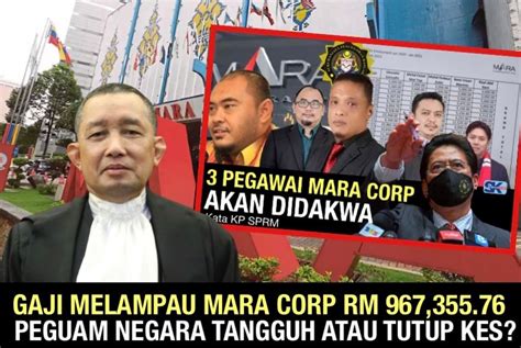 Gaji Mara Corp Rm Peguam Negara Cuba Tangguh Atau Tutup Kes