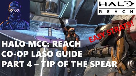 Halo Mcc Reach Co Op Laso Guide Part Tip Of The Spear Youtube