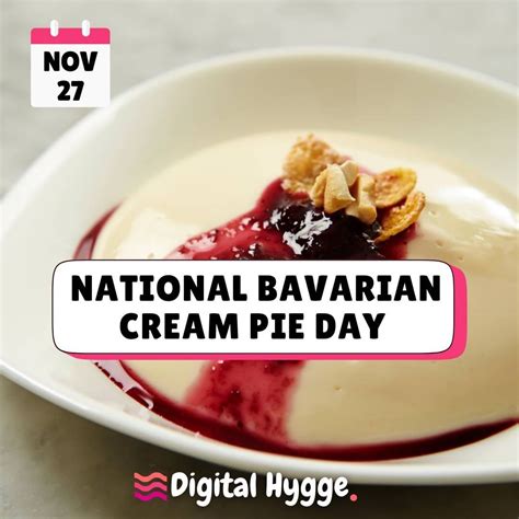 National Bavarian Cream Pie Day Digital Hygge