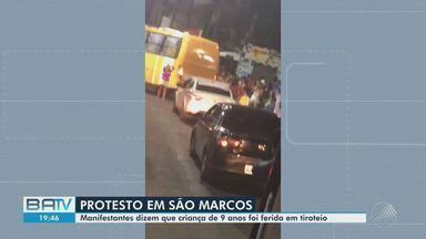 Batv Salvador Moradores De S O Marcos Fazem Protesto Na Noite Desta