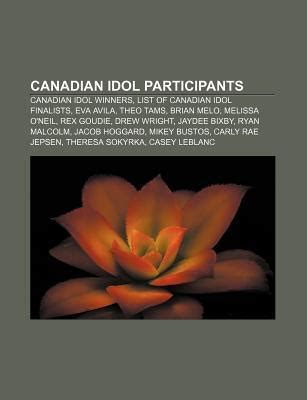 Canadian Idol Participants: Canadian Idol Winners, List of Canadian ...