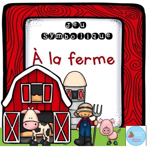 La ferme Jeu Symbolique Ferme préscolaire Idée de jeux Jeux