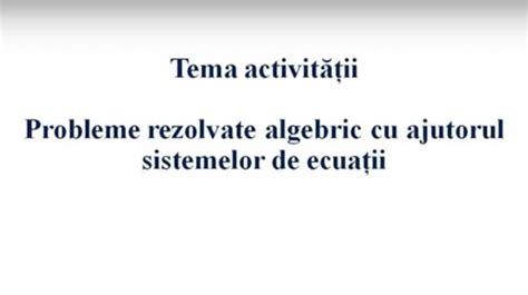 TELEȘCOALA Matematică a VIII a probleme rezolvate cu ajutorul