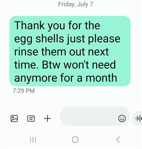 My Neighbor Asked Me To Save My Eggshells For His Garden I Left A