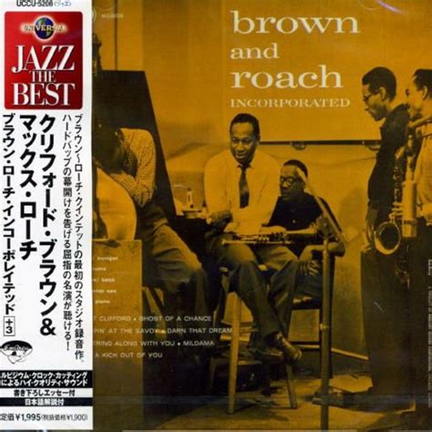 Clifford Brown And Max Roach Brown And Roach Incorporated 19542004