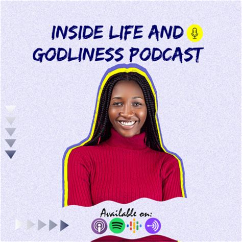 Inside Life And Godliness Podcast Inside Life And Godliness